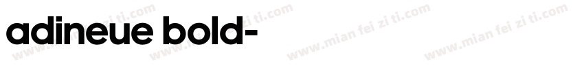 adineue bold字体转换